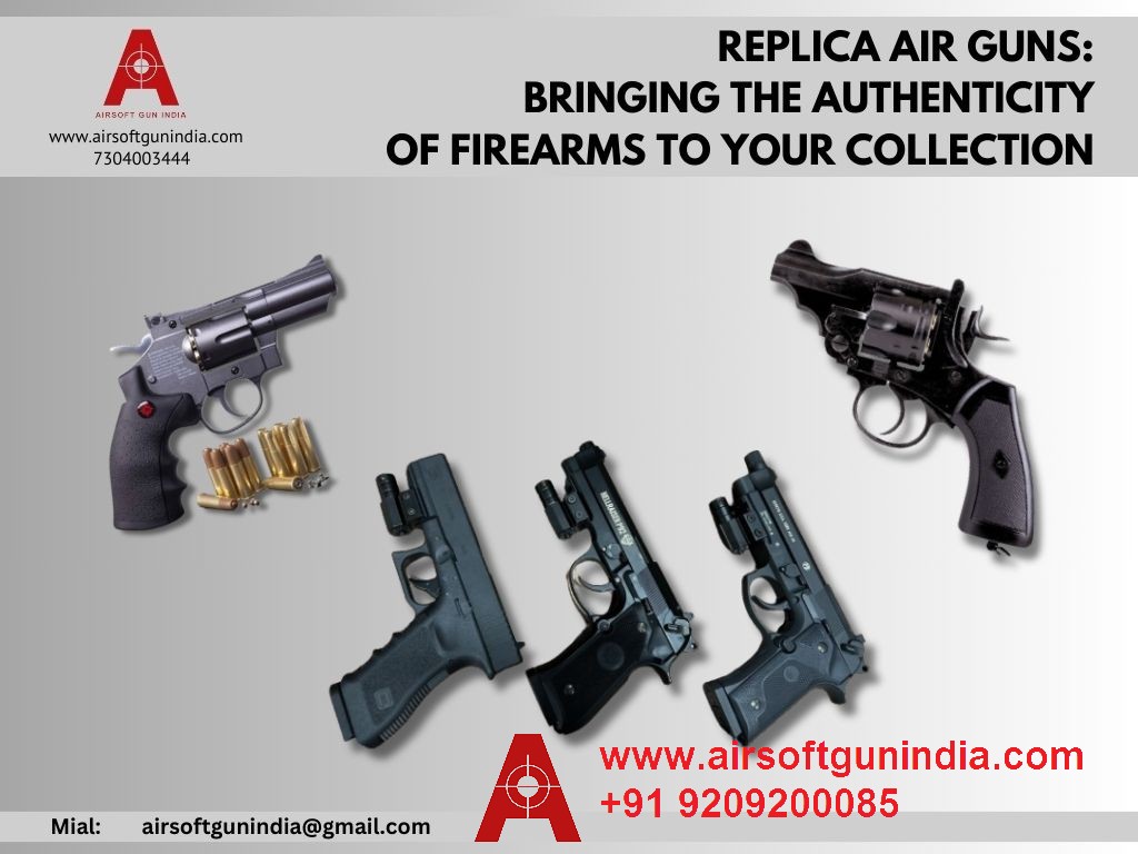 Replica Air Guns Bringing the Authenticity of Firearms to Your Collection